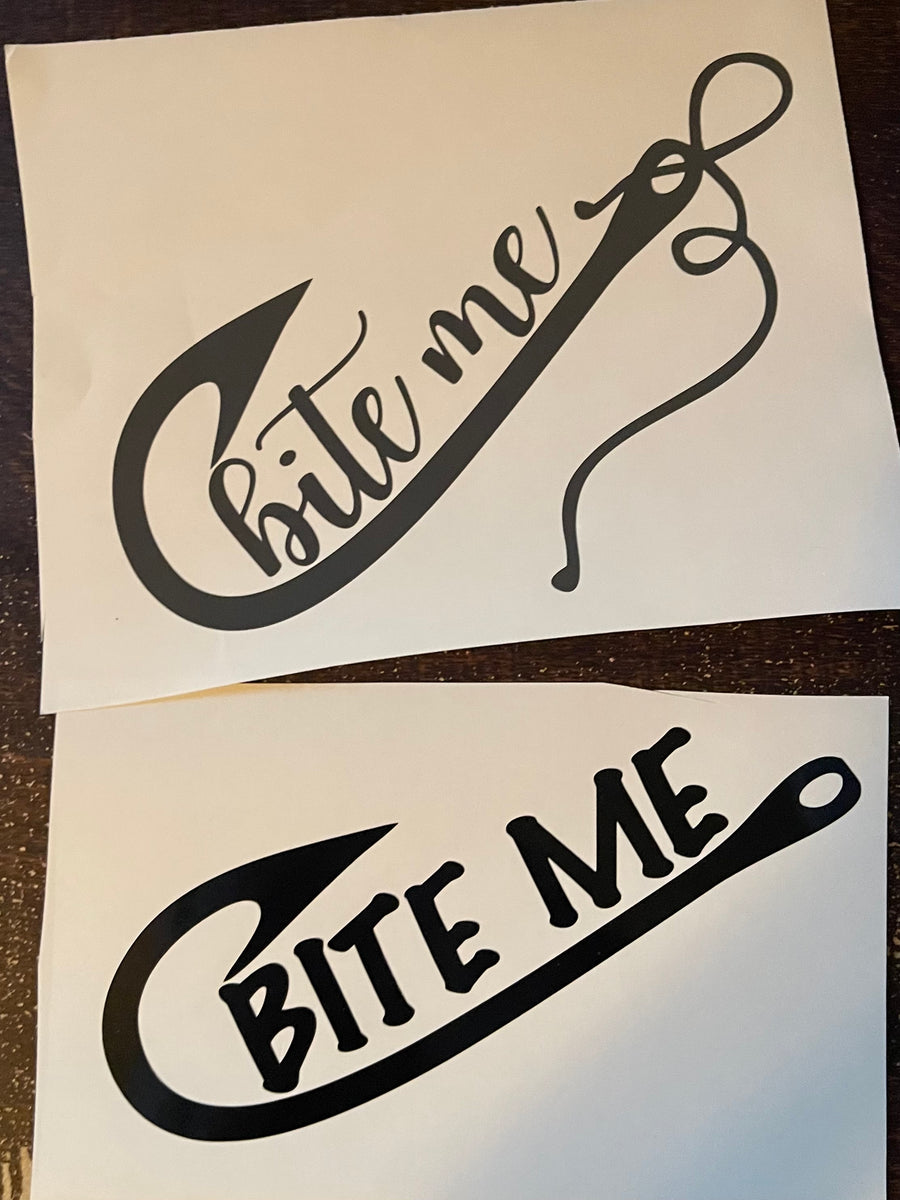 Fishing Themed 'Bite Me' Vinyl Decals – Christina's Creations / CB