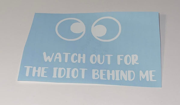 'Watch Out' Car Vinyl Decal