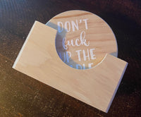 Set of 6 'Don't F*&^ Up The Table' Wooden Coasters