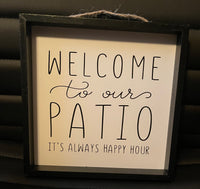 'Welcome to Our Patio' Black Framed Plaque
