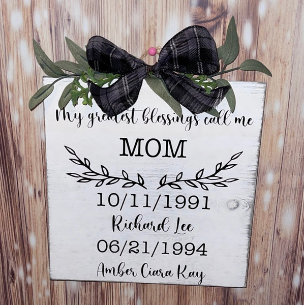 'Greatest Blessings Call Me Mom' Rustic Plaque