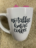 No Talkie Before Coffee Coffee Mug