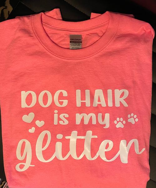 'Dog Hair is My Glitter' T-Shirt