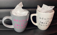 Adulting Is F****** BS Coffee Mug