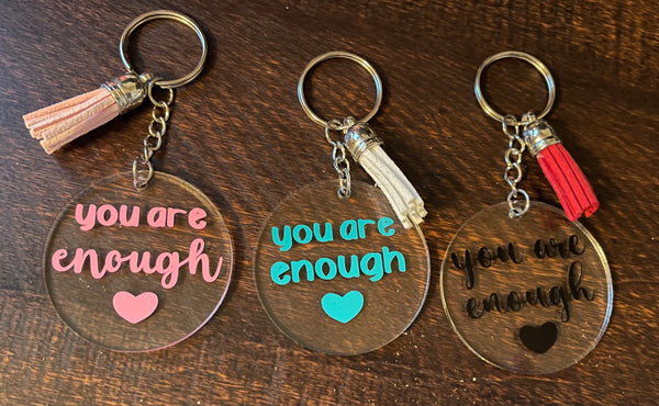 'You Are Enough' Keychain